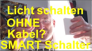 kabelloser Smart Lichtschalter [upl. by Evangelin356]