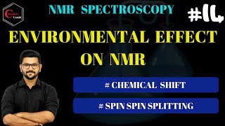 NMR SPECTROSCOPY 14  ENVIRONMENTAL EFFECT ON NMR  CHEMICAL SHIFT [upl. by Carbrey]