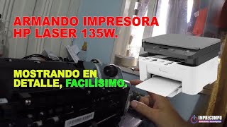 Como armar impresora HP laser 135W  How to assemble HP laser printer 135W [upl. by Adnerak]