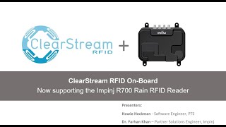 WEBINAR ClearStream OnBoard for Impinj R700 RAIN RFID Readers [upl. by Elrebma]