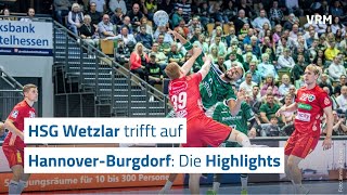 HSG Wetzlar empfängt TSV HannoverBurgdorf Die Highlights [upl. by Copland]