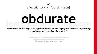 Pronunciation of Obdurate  Definition of Obdurate [upl. by Aihsemaj]