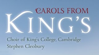 Carols From King’s – The Choir of King’s College Cambridge Full Album [upl. by Hseham]