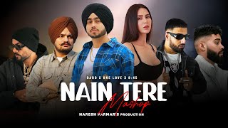 Nain Tere Nonstop Mashup  Shubh Imran Khan Sidhu Moosewala Ap Dhillon Bohemia  Naresh Parmar [upl. by Toblat504]