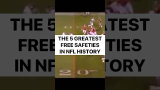 The 5 Greatest Free Safeties in NFL History football nfl footballshorts highlights top5 safety [upl. by Werdnael]