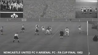 NEWCASTLE UNITED FC V ARSENAL FC  FA CUP FINALS 1952  10 [upl. by Assetal839]