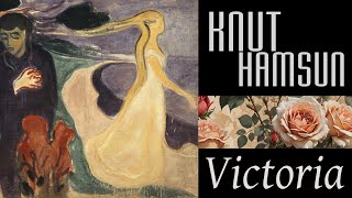 Victoria by Knut Hamsun [upl. by Claman]