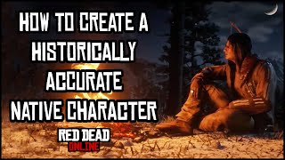 How to Create a Historically Accurate Native Character in Red Dead Online [upl. by Hannahc463]