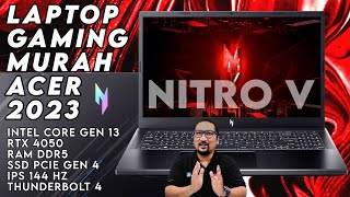 Laptop Gaming Murah CPU 8Core amp RTX 4050 REVIEW Acer Nitro V 15 ANV1551 [upl. by Arym]