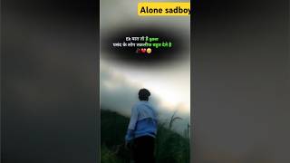 Alone sad boy💔😈 original song 💯😔😢💔 [upl. by Ariamoy256]