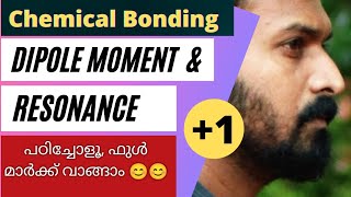 Resonance amp Dipole moment  Chemical Bonding  Class 11 Chemistry in malayalam [upl. by Joo799]