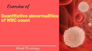 Overview of WBC count abnormalities Leukopenia Leukocytosis Leukemoid reaction and Leukemia [upl. by Julianna]