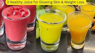 3 Healthy Juice for Glowing Skin amp Weight Loss  Detoxification  Detox Juice  Healthy Juice Recipe [upl. by Acinoed747]