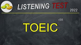 TOEIC Listening Test 08 [upl. by Maillil]