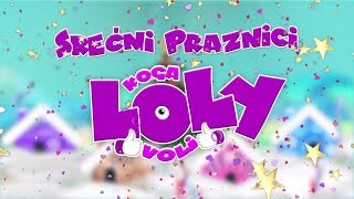 SREĆNI PRAZNICI  KOGA LOLY VOLI 2018 [upl. by Alo]