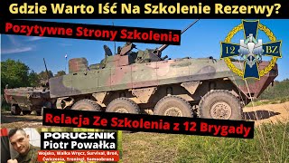 Szkolenie Żołnierzy Rezerwy w 12 Brygadzie Zmechanizowanej Jednak Warto Iść [upl. by Onej]