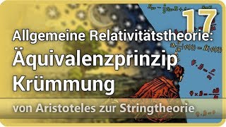 Allgemeine Relativitätstheorie • Äquivalenzprinzip • Krümmung • AzS 17  Josef M Gaßner [upl. by Cathy]