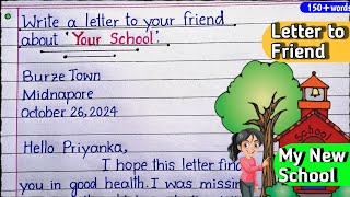 Write a letter to your friend about Your School  Informal Letter Writing in English [upl. by Carlile293]