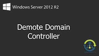 How to demote Windows Server 2012 R2 Domain Controller Step by Step guide [upl. by Allicirp908]