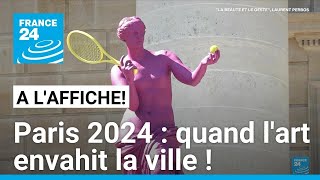 JO de ParisÂ 2024Â Â quand lart envahit la villeÂ Â 35 â€¢ FRANCE 24 [upl. by Nohtiek39]