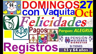 DOM C VAQ🐮 FELICIDADES PENSIONADOS IMSS E ISSSTE Y PRONTO CALENDARIO PENSION BIENESTAR DIA DE💀🎃🏵️ [upl. by Annissa]