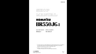 Komatsu BR550JG1 1001 amp Up  SEBM022504 Service manual [upl. by Lucic]