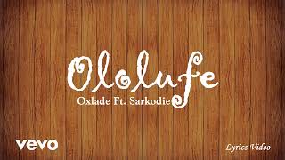 Oxlade  Ololufe ft Sarkodie 1hr Lyrics Loop [upl. by Naarah591]