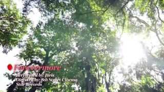 Music Video  Forevermore by Juris [upl. by Shermy]