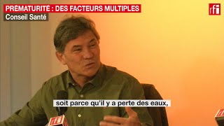 Prématurité  des facteurs multiples [upl. by Mozes]