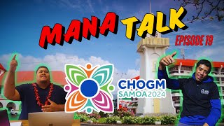 MANA TALK EP19  CHOGM SAMOA 2024 Topics that need to be discussed YOUTH forum [upl. by Laram617]