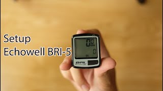 How to setup bicycle speedometer echowell bri5  Hướng dẫn cài đặt đồng hồ Echowell BRI5 [upl. by Meyer]