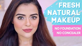 NO FOUNDATION NO CONCEALER FRESH MAKEUP TUTORIAL  MY GO TO MAKEUP LOOK [upl. by Ardeed]