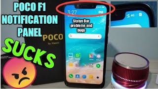 POCO F1 Notification Panel and Status Bar Bugs and Problems [upl. by Boggers]