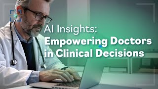 Supporting Clinical Decisions with AI Insights [upl. by Eneryt]