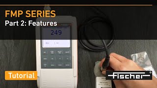 FMP Series Tutorial Part 2 Features  Gauges for Coating Thickness Measurement  Fischer [upl. by Aliekat]