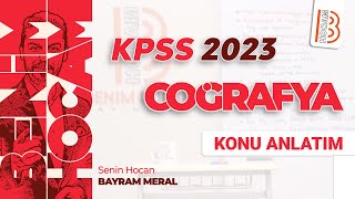 2023  Bayram MERAL  KPSS Coğrafya Giriş [upl. by Yllas]