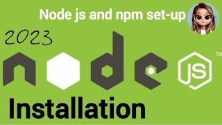 Node Js Installation and NPM path setup  Shruti098 [upl. by Nyleda]