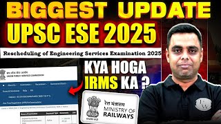 IRMS Through ESE  UPSC ESE Latest News  ESE 2025 Correction Window Date [upl. by Eiddal22]