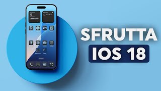 5 STEP per rendere davvero utile iOS 18 [upl. by Eudoca]