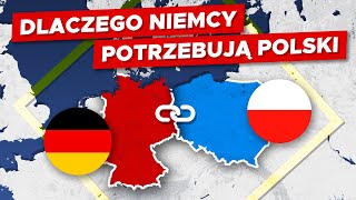 Dlaczego NIEMCY potrzebują POLSKI [upl. by Aennil786]