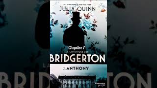 Chapitre 7  2Anthony  La Chronique Des Bridgerton  Livre Audio [upl. by Aierdna]