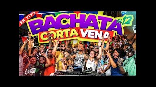 BACHATA CORTA VENAS VOL 12 ���� 15 DE LA MEJORES BACHATAS �� MEZCLADA POR DJ ADONI BACHATA MIX [upl. by Dier]