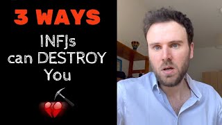 3 Ways an INFJ can Destroy You [upl. by Keiryt]