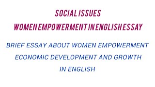 Women Empowerment essay in English social issues essay best topic for essays writing [upl. by Coreen752]