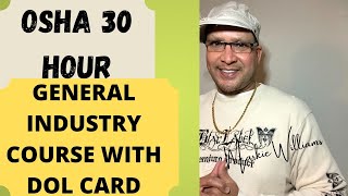 OSHA 30 HOUR General Industry With Plastic DOL Card Certification Course [upl. by Yclek]