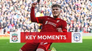 Liverpool v Cardiff  Key Moments  Fourth Round  Emirates FA Cup 202122 [upl. by Yadnus]