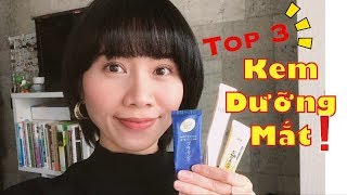 Mỹ phẩm Nhật Bản Review 3 loại kem dưỡng mắt thích nhất [upl. by Chaffee310]