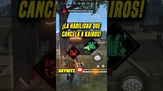 🔥 ¡HABILIDAD QUE CANCELA A KAIROS 🔥 freefire garenafreefire freefirelatam [upl. by Ahsenat]