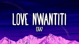 CKay  Love Nwantiti [upl. by Vevine]