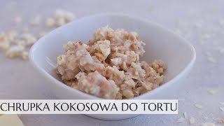 Chrupiąca warstwa kokosowa chrupka w torcie która łatwo się kroi [upl. by Aneleairam782]